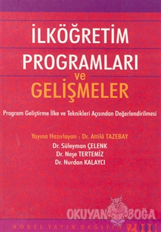 İlköğretim Programları ve Gelişmeler - Atilla Tazebay - Nobel Akademik