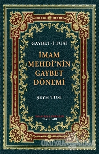 İmam Mehdi'nin Gaybet Dönemi (Gaybet-i Tusi) - Şeyh Azeri-i Tusi - İma