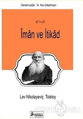 İman ve İtikad - Lev Nikolayeviç Tolstoy - Lev Nikolayeviç Tolstoy Yay