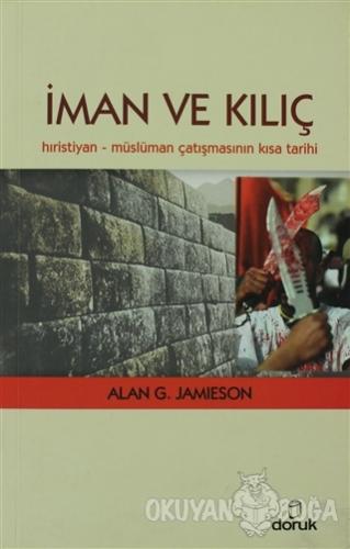 İman ve Kılıç - Alan G. Jamieson - Doruk Yayınları