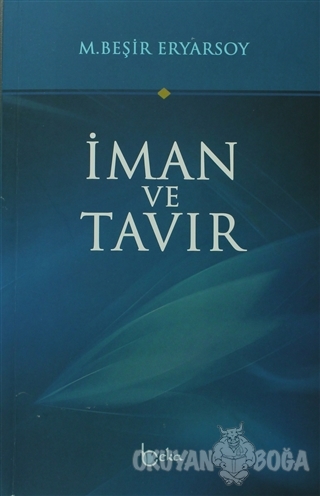 İman ve Tavır - M. Beşir Eryarsoy - Beka Yayınları