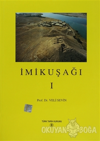 İmikuşağı - 1 (Ciltli) - Veli Sevin - Türk Tarih Kurumu Yayınları