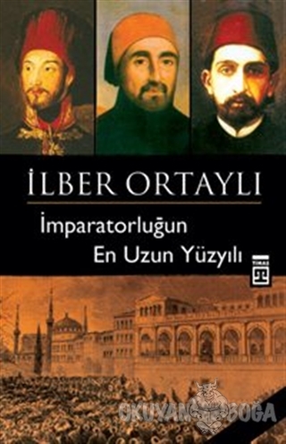 İmparatorluğun En Uzun Yüzyılı