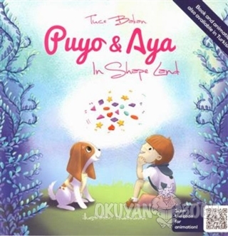 In Shape Land - Puyo ve Aya - Tuçe Bakan - Puyo and Aya