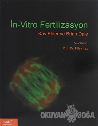 İn-Vitro Fertilizasyon - Kay Elder - Nobel Tıp Kitabevi