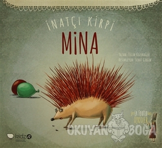 İnatçı Kirpi Mina