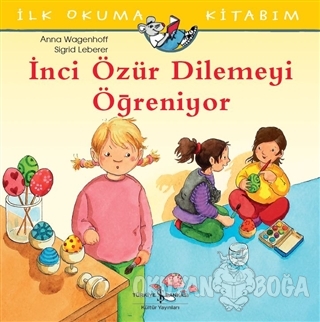İnci Özür Dilemeyi Öğreniyor