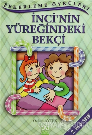 İnci'nin Yüreğindeki Bekçi