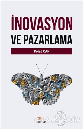 İnovasyon ve Pazarlama - Polat Can - Kriter Yayınları