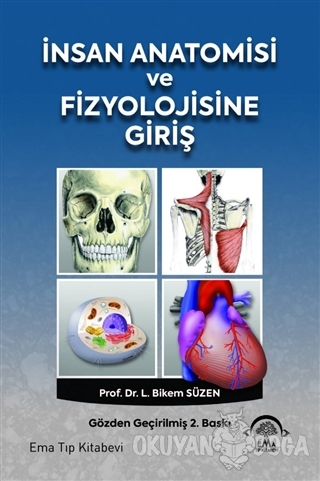 İnsan Anatomisi ve Fizyolojisine Giriş - L. Bikem Süzen - EMA Tıp Kita