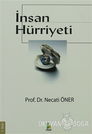 İnsan Hürriyeti - Necati Öner - Vadi Yayınları