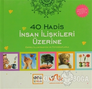 İnsan İlişkileri Üzerine 40 Hadis (Ciltli)