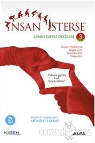 İnsan İsterse - Azmin Zaferi Öyküleri 3
