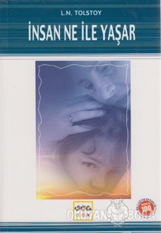 İnsan Ne İle Yaşar (Milli Eğitim Bakanlığı İlköğretim 100 Temel Eser)