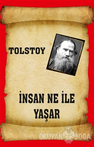 İnsan Ne İle Yaşar - Lev Nikolayeviç Tolstoy - Serüven Kitap