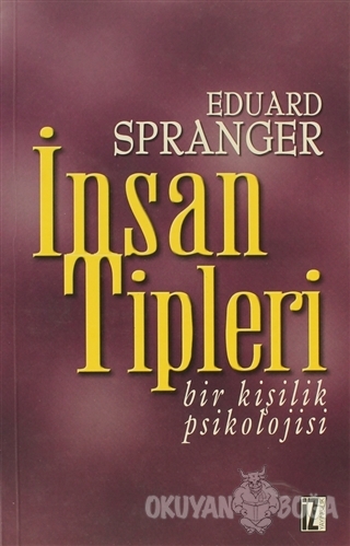 İnsan Tipleri Bir Kişilik Psikolojisi - Eduard Spranger - İz Yayıncılı