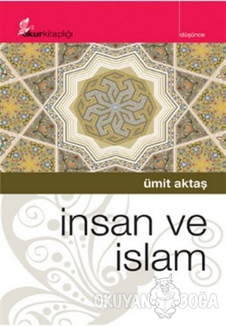 İnsan ve İslam - Ümit Aktaş - Okur Kitaplığı