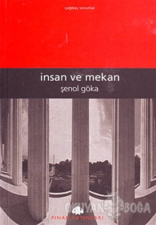 İnsan ve Mekan - Şenol Göka - Pınar Yayınları