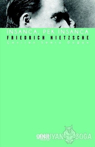 İnsanca, Pek İnsanca - Friedrich Nietzsche - Gece Kitaplığı