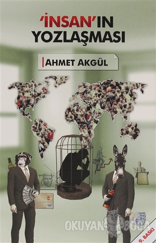 İnsan'ın Yozlaşması - Ahmet Akgül - Adil Dünya Yayınevi