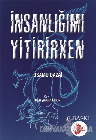 İnsanlığımı Yitirirken - Osamu Dazai - Japon Yayınları