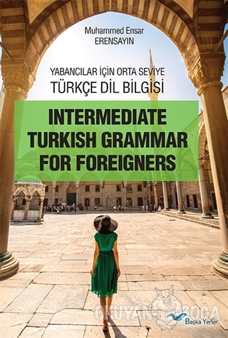Intermediate Turkish Grammar For Foreigners - Muhammed Ensar Erensayın
