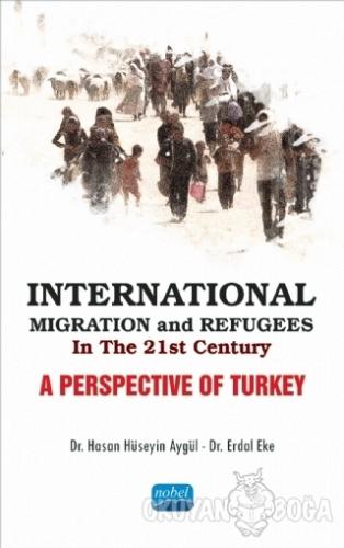 International Migration and Refugees in the 21st Century: A Perspectiv