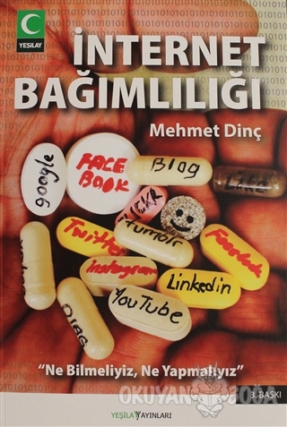 İnternet Bağımlılığı - Mehmet Dinç - Yeşilay Yayınları