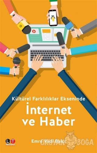 İnternet ve Haber - Emre Vadi Balcı - Litera Türk