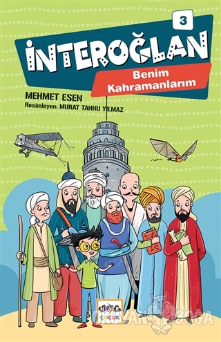 İnteroğlan 3 - Benim Kahramanlarım (Ciltli)