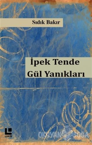 İpek Tende Gül Yanıkları
