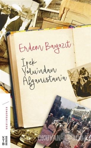 İpekyolu'ndan Afganistan'a (Ciltli)