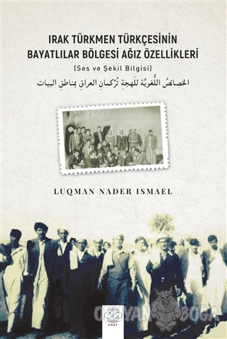 Irak Türkmen Türkçesinin Bayatlılar Bölgesi Ağız Özellikleri - Luqman 