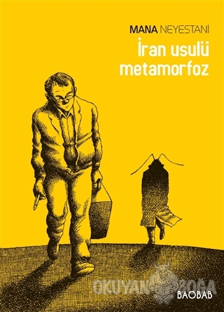 İran Usulü Metamorfoz - Mana Neyestani - Baobab Yayınları
