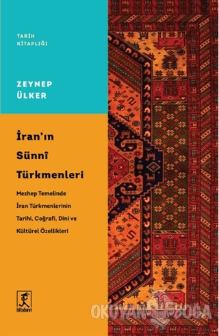 İran'ın Sünni Türkmenleri - Zeynep Ülker - Hitabevi Yayınları