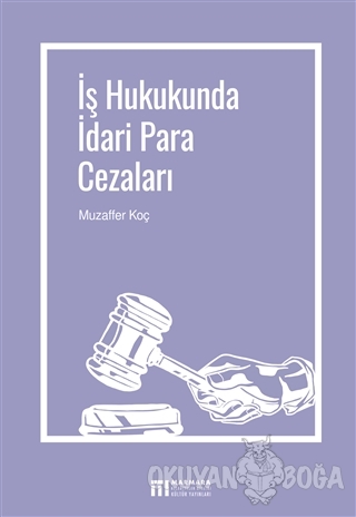 İş Hukukunda İdari Para Cezaları - Muzaffer Koç - Marmara Belediyeler 