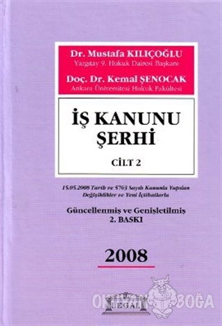 İş Kanunu Şerhi Cilt: 2 (Ciltli) - Mustafa Kılıçoğlu - Legal Yayıncılı
