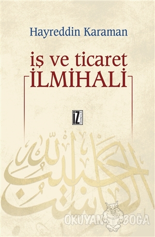 İş ve Ticaret İlmihali (Ciltli)