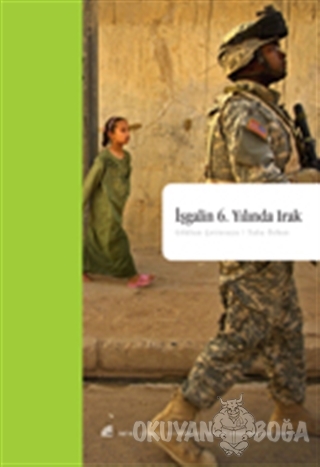 İşgalin 6. Yılında Irak - Gökhan Çetinsaya - Seta Yayınları