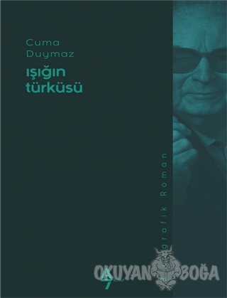 Işığın Türküsü - Cuma Duymaz - A7 Kitap