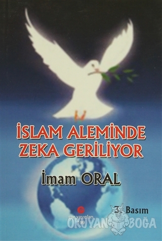 İslam Aleminde Zeka Geriliyor - İmam Oral - Can Yayınları (Ali Adil At