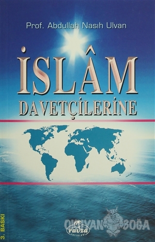 İslam Davetçilerine - Abdullah Nasıh Ulvan - Ravza Yayınları
