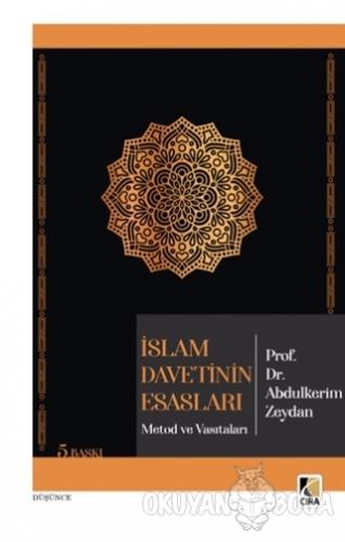 İslam Davetinin Esasları - Abdulkerim Zeydan - Çıra Yayınları