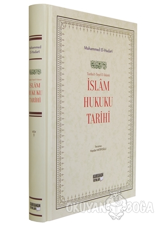 İslam Hukuku Tarihi (Ciltli) - Muhammed El-Hudari - Kahraman Yayınları