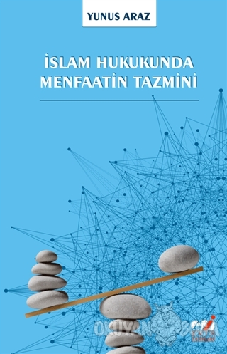 İslam Hukukunda Menfaatin Tazmini - Yunus Araz - Emin Yayınları