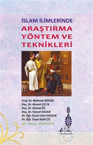 İslam İlimlerinde Araştırma Yöntem ve Teknikleri - Ahmet Öz - Klm Yayı