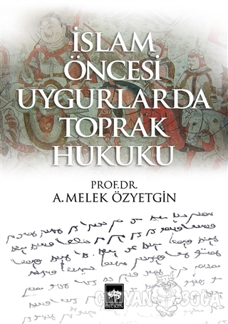İslam Öncesi Uygurlarda Toprak Hukuku