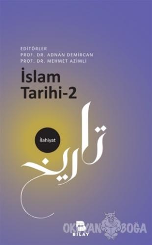 İslam Tarihi - 2 - Adnan Demircan - Bilimsel Araştırma Yayınları
