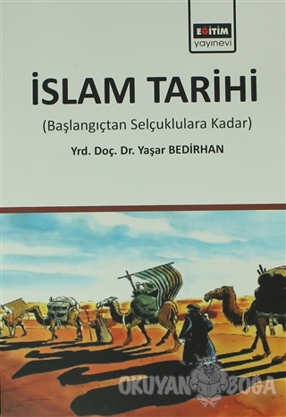 İslam Tarihi - Yaşar Bedirhan - Eğitim Yayınevi - Ders Kitapları