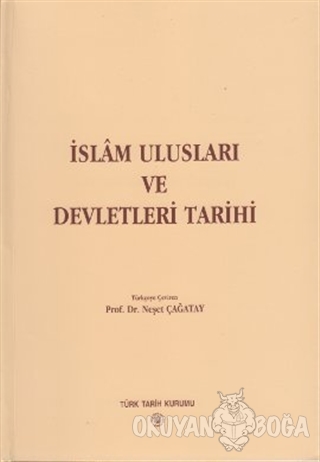 İslam Ulusları ve Devletleri Tarihi - Derleme - Türk Tarih Kurumu Yayı